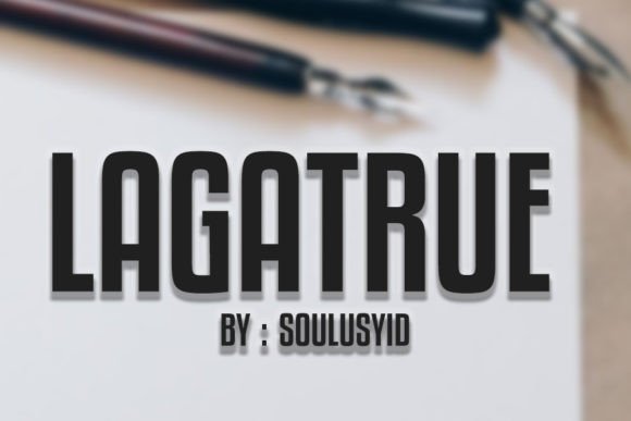Lagatrue: A Bold Typeface for Modern Branding