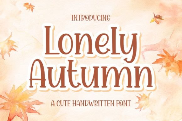 Lonely Autumn: The Handwritten Font with a Warm Hug