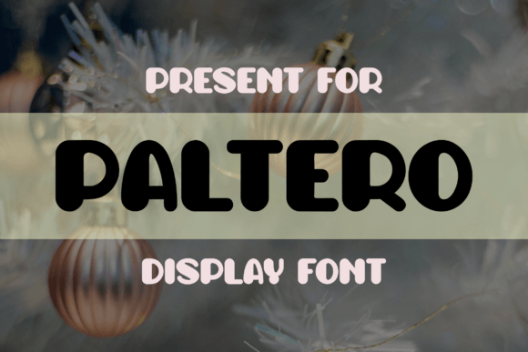 Paltero: The Playful Display Font That Sparks Creativity