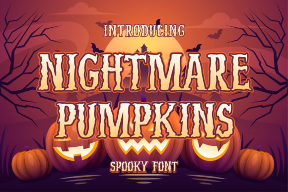 Unleash the Spooky Charm of Nightmare Pumpkins Font